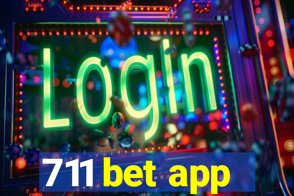 711 bet app